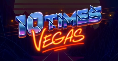 10 Times Vegas – Play the Free Demo